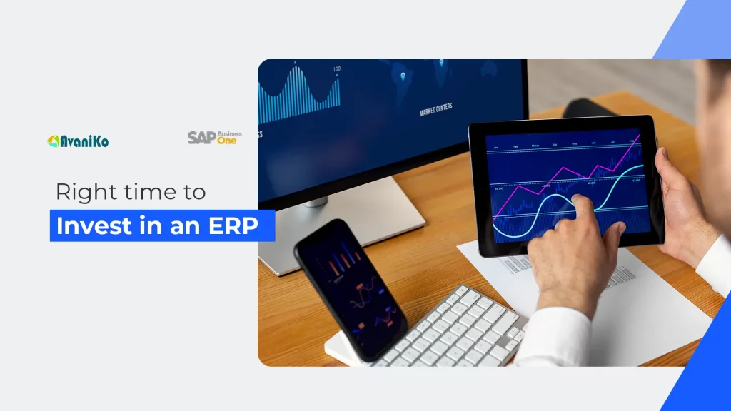 Right time to Invest in an ERP