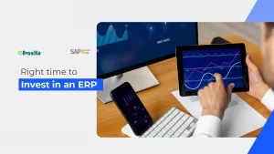 Right time to Invest in an ERP