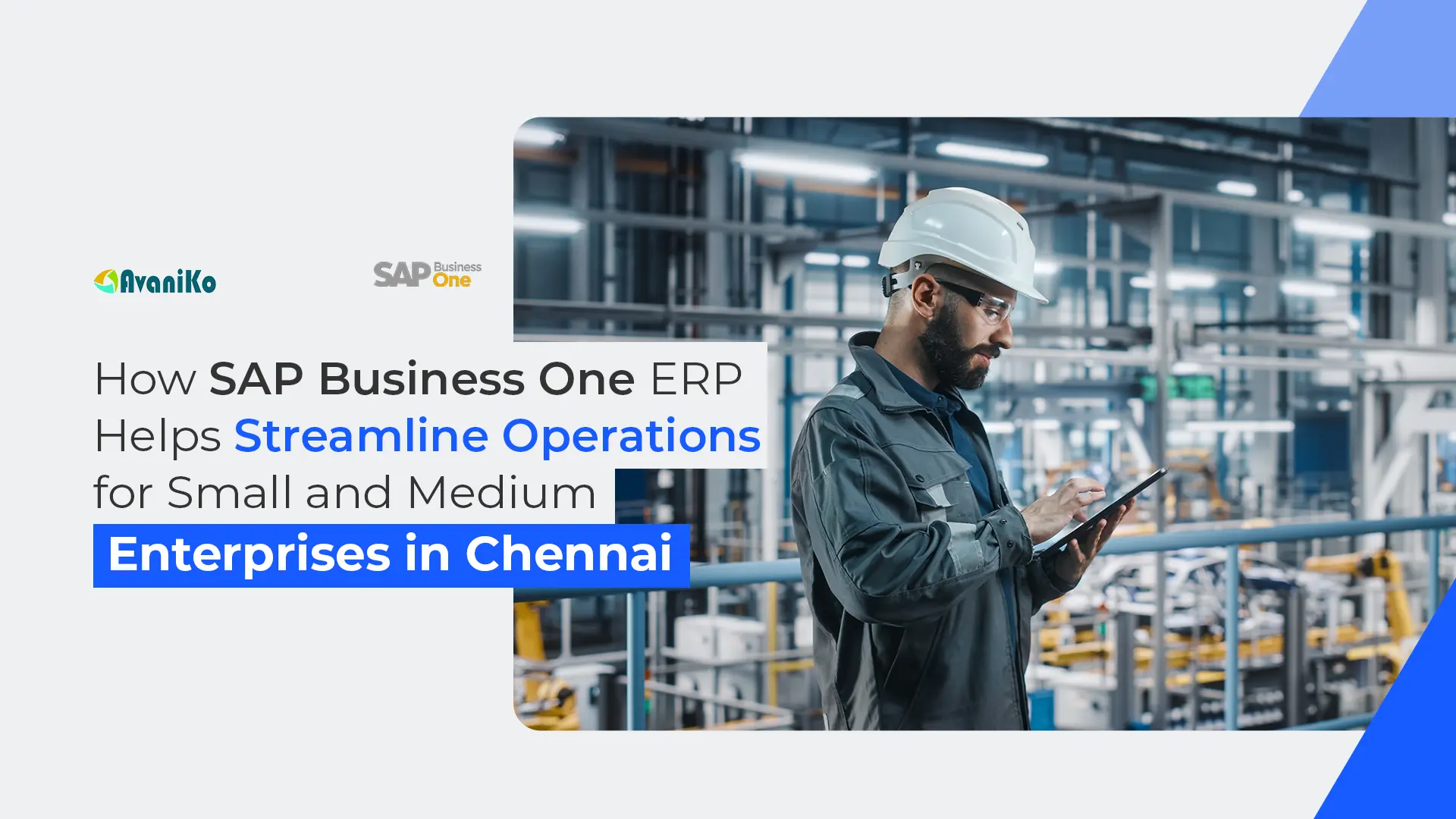 How SAP Business One (B1) ERP Helps Streamline Operations for Small and Medium Enterprises in Chennai